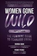Cover: Women Gone Wild: Intuition - Brown Books Publishing Group
