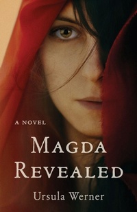 Enlarge image Cover: Magda Revealed - She Writes Press