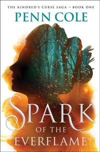 Enlarge image Cover: Spark of the Everflame: Volume 1 - Atria Books