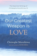 Cover: Our Greatest Weapon Is Love - Wipf & Stock Publishers