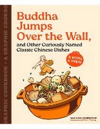 Abbildung von: Buddha Jumps Over the Wall, and Other Curiously Named Classic Chinese Dishes - Chronicle Books