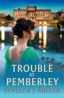 Cover: Trouble at Pemberley - Boldwood Books Ltd