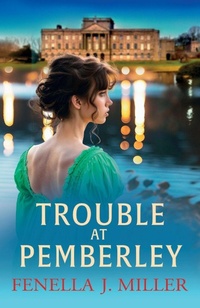 Enlarge image Cover: Trouble at Pemberley - Boldwood Books Ltd