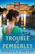 Cover: Trouble at Pemberley - Boldwood Books Ltd