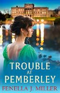 Enlarge image Cover: Trouble at Pemberley - Boldwood Books Ltd