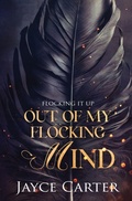 Cover: Out of My Flocking Mind - Totally Bound Publishing