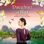 Cover: Daughter of War - Boldwood Books Ltd