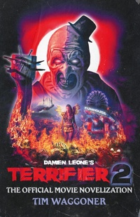 Enlarge image Cover: Terrifier 2 - Titan Books