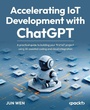 Cover: Accelerating IoT Development with ChatGPT - Packt Publishing