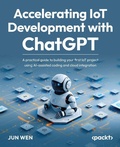 Cover: Accelerating IoT Development with ChatGPT - Packt Publishing