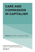 Cover: Care and Compassion in Capitalism - Emerald Publishing Limited