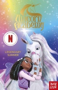 Cover: Unicorn Academy: Legendary Summer - Nosy Crow Ltd