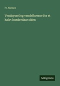 Cover: Vendsyssel og vendelboerne for et halvt hundredaar siden - Antigonos Verlag