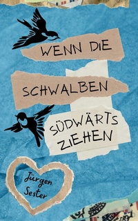 Abbildung von: Wenn die Schwalben südwärts ziehen - tredition