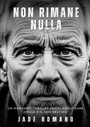 Cover: Non Rimane Nulla - Jade Romano