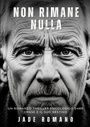 Cover: Non Rimane Nulla - Jade Romano