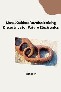 Abbildung von: Metal Oxides: Revolutionizing Dielectrics for Future Electronics - tredition