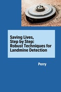Cover: Saving Lives, Step by Step: Robust Techniques for Landmine Detection - tredition