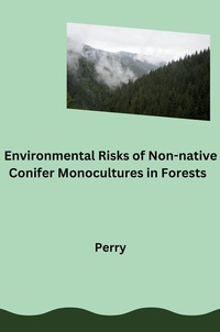 Enlarge image Cover: Environmental Risks of Non-native Conifer Monocultures in Forests - tredition