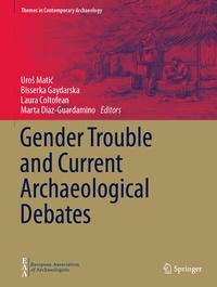 Enlarge image Cover: Gender Trouble and Current Archaeological Debates - Springer