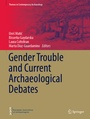 Cover: Gender Trouble and Current Archaeological Debates - Springer