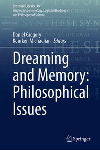 Enlarge image Cover: Dreaming and Memory: Philosophical Issues - Springer