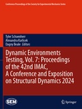 Cover: Dynamic Environments Testing, Vol. 7: Proceedings of the 42nd IMAC, A Conference and Exposition on Structural Dynamics 2024 - Springer