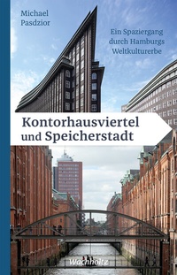 Abbildung von: Kontorhausviertel und Speicherstadt - Wachholtz
