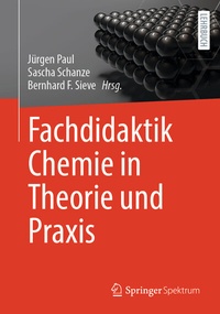 Abbildung von: Fachdidaktik Chemie in Theorie und Praxis - Springer Spektrum