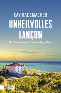 Abbildung von: Unheilvolles Lançon - DuMont Buchverlag