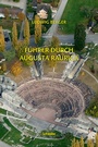 Cover: Führer durch Augusta Raurica - Schwabe Verlagsgruppe AG Schwabe Verlag