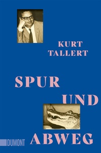 Abbildung von: Spur und Abweg - DuMont Buchverlag