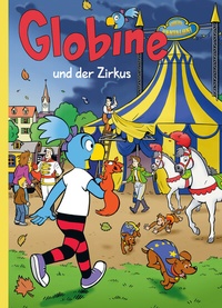 Abbildung von: Globine und der Zirkus - Globi-Verlag