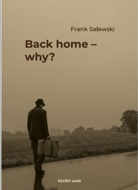 Enlarge image Cover: Back home - why? - KILLROY media