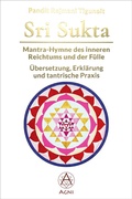 Cover: Sri Sukta - Mantra-Hymne des inneren Reichtums und der F&uuml;lle - Agni Verlag