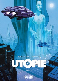 Enlarge image Cover: Utopie. Band 1 - Splitter-Verlag