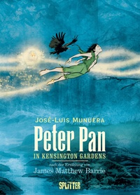 Abbildung von: Peter Pan in Kensington Gardens (Graphic Novel) - Splitter-Verlag