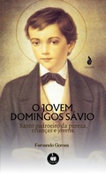Cover: O jovem Domingos S&aacute;vio. - Fonte de Papel Editora