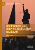 Cover: Elite Populism and Malay Political Leaders in Malaysia - Palgrave Macmillan
