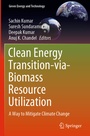 Cover: Clean Energy Transition-via-Biomass Resource Utilization - Springer