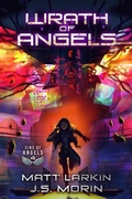 Cover: Wrath of Angels (Sins of Angels, #4) - Matt Larkin Books