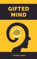 Cover: Gifted Mind (Emprendedor Inteligente, #1) - Andr&eacute;s G&oacute;mez