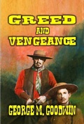 Cover: Greed and Vengeance - Outlaws Publishing LLC