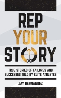 Enlarge image Cover: Rep Your Story - CG Sports Management LLC