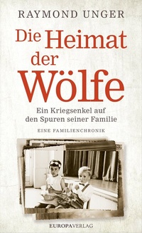 Abbildung von: Die Heimat der Wölfe - Europa Verlage