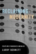 Cover: Reclaiming Modernity - University of Illinois Press