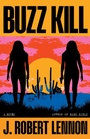 Cover: Buzz Kill - Mulholland Books