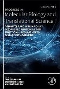 Cover: Osmolytes and Intrinsically Disordered Proteins: From Functional Regulation to Disease Pathogenesis: Volume 211 - Academic Press
