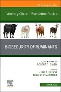 Cover: Biosecurity of Ruminants, An Issue of Veterinary Clinics of North America: Food Animal Practice: Volume 41-1 - Churchill Livingstone