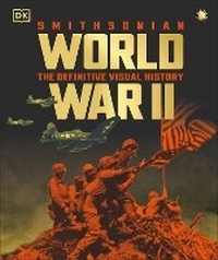 Enlarge image Cover: World War II The Definitive Visual History - Penguin Young Readers